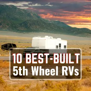 The featured image for RV Properly's "Best-Built Fifth wheel rvs," showing a fifth wheel parked on grassy plains with a mountain in the distance.